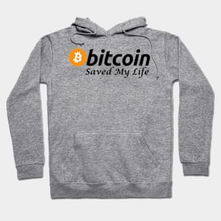 Bitcoin Saved My Life Hoodie